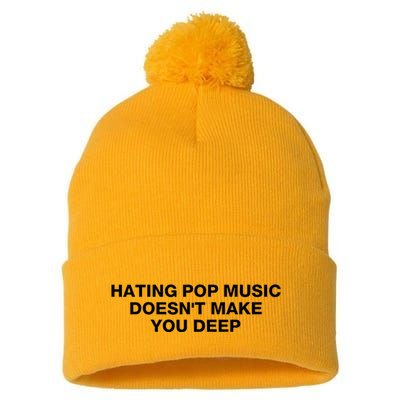 Hating Pop Music DoesnT Make You Deep Pom Pom 12in Knit Beanie