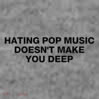 Hating Pop Music DoesnT Make You Deep Sustainable Beanie