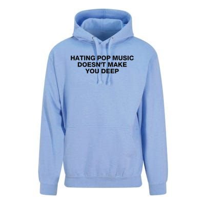 Hating Pop Music DoesnT Make You Deep Unisex Surf Hoodie