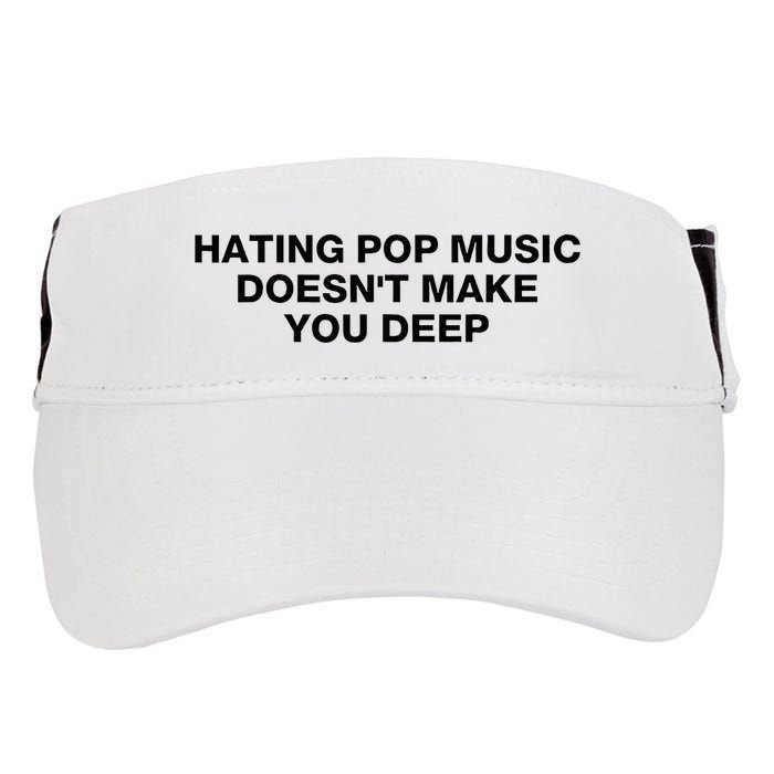 Hating Pop Music DoesnT Make You Deep Adult Drive Performance Visor