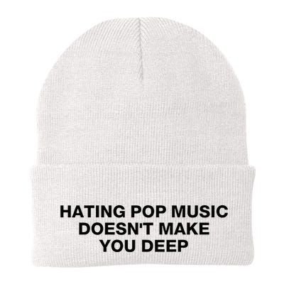 Hating Pop Music DoesnT Make You Deep Beanie
