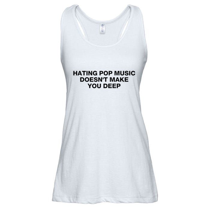 Hating Pop Music DoesnT Make You Deep Ladies Essential Flowy Tank