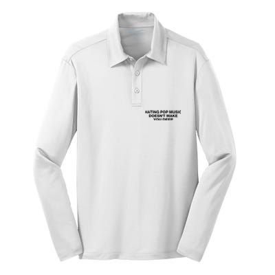 Hating Pop Music DoesnT Make You Deep Silk Touch Performance Long Sleeve Polo