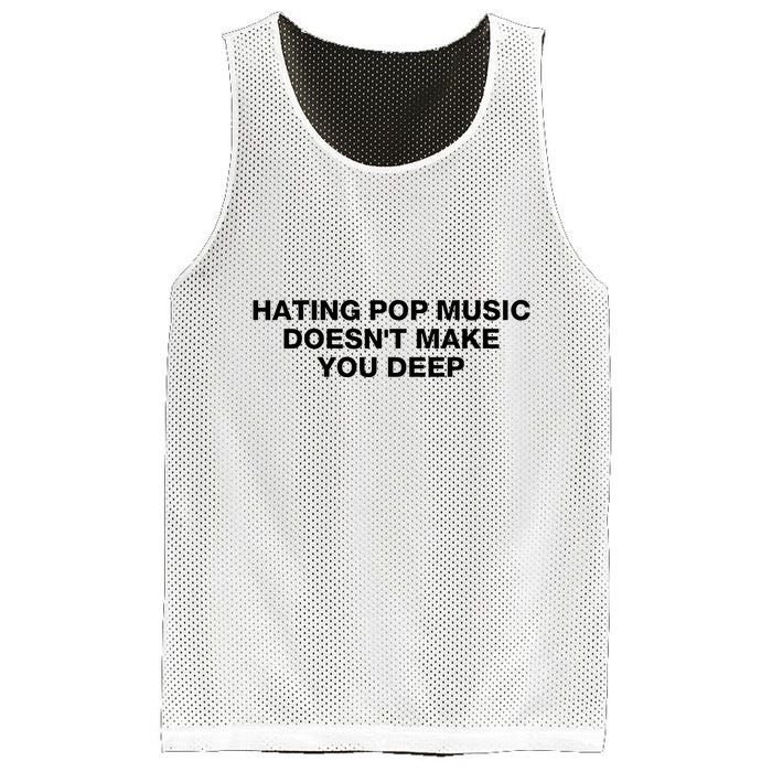 Hating Pop Music DoesnT Make You Deep Mesh Reversible Basketball Jersey Tank