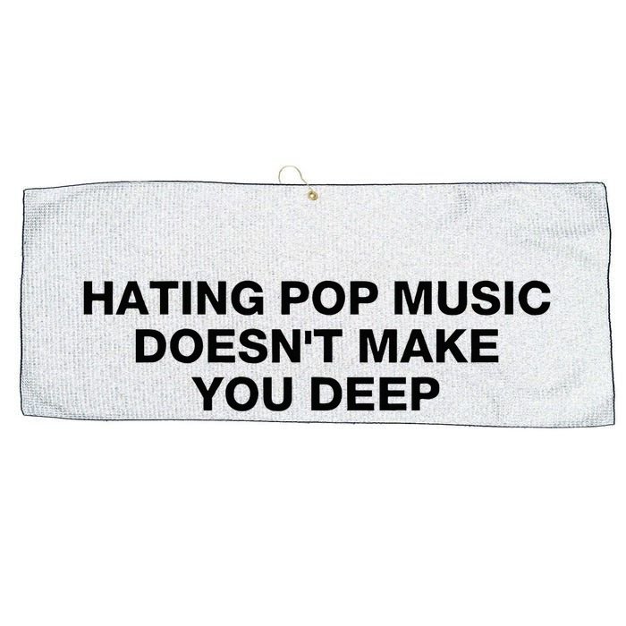 Hating Pop Music DoesnT Make You Deep Large Microfiber Waffle Golf Towel