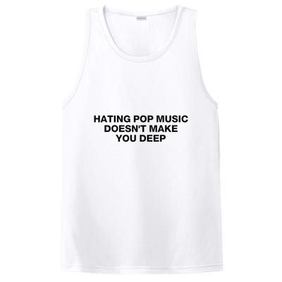 Hating Pop Music DoesnT Make You Deep PosiCharge Competitor Tank