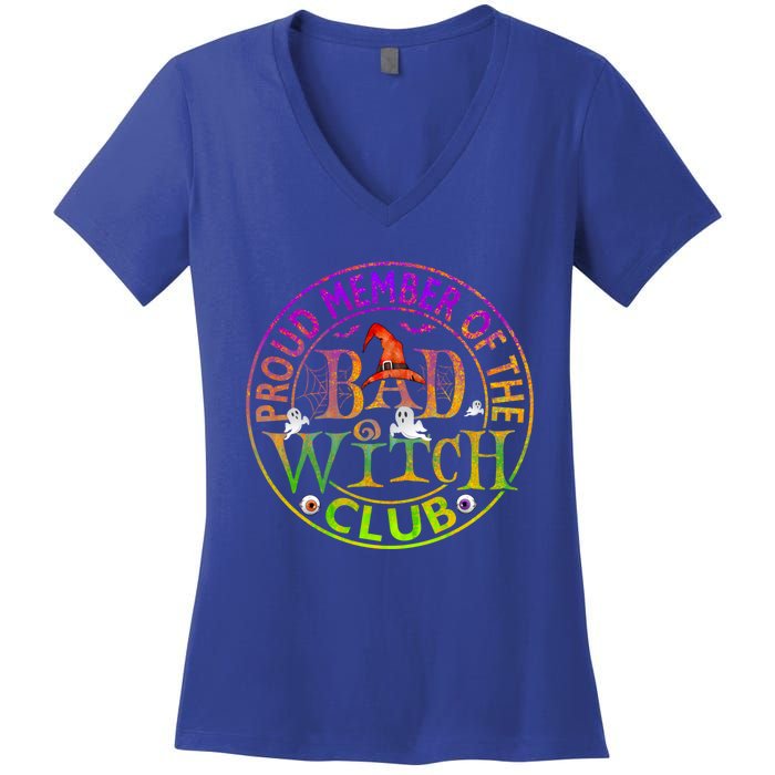 Halloween Proud Member Of Bad Witch Club Witch Lovers Meaningful Gift Women's V-Neck T-Shirt