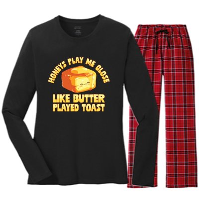 Honeys Play Me Close Like Butter Played Toast Women's Long Sleeve Flannel Pajama Set 