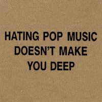 Hating Pop Music Doesn’T Make You Deep Cotton Canvas Backpack