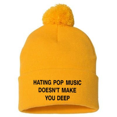 Hating Pop Music Doesn’T Make You Deep Pom Pom 12in Knit Beanie