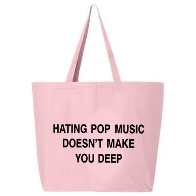 Hating Pop Music Doesn’T Make You Deep 25L Jumbo Tote