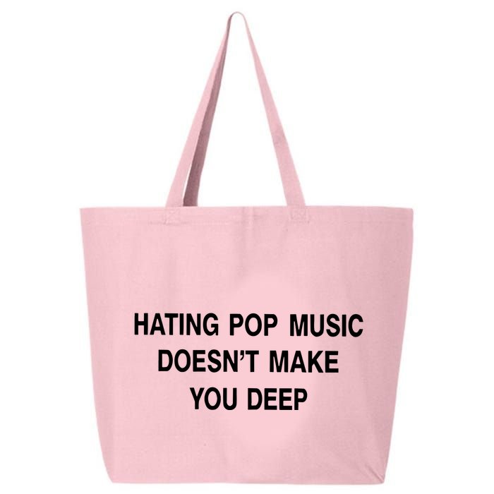 Hating Pop Music Doesn’T Make You Deep 25L Jumbo Tote