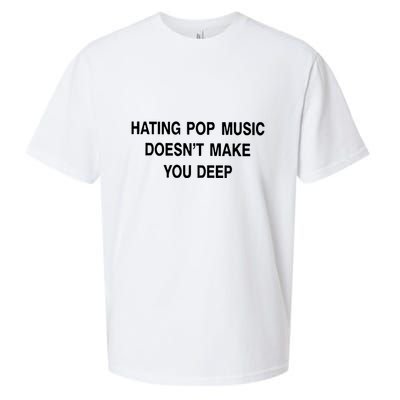 Hating Pop Music Doesn’T Make You Deep Sueded Cloud Jersey T-Shirt