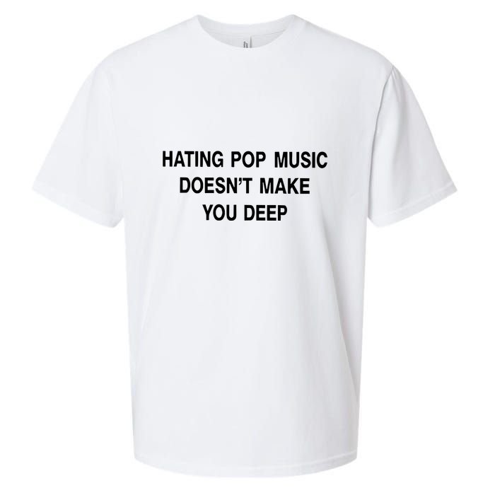Hating Pop Music Doesn’T Make You Deep Sueded Cloud Jersey T-Shirt