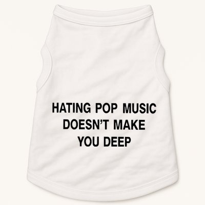Hating Pop Music Doesn’T Make You Deep Doggie Tank
