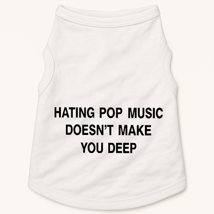 Hating Pop Music Doesn’T Make You Deep Doggie Tank