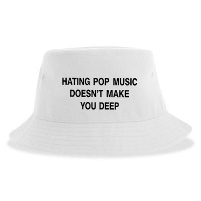 Hating Pop Music Doesn’T Make You Deep Sustainable Bucket Hat