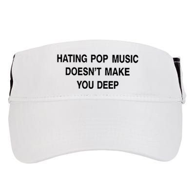 Hating Pop Music Doesn’T Make You Deep Adult Drive Performance Visor