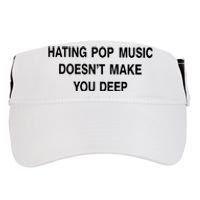 Hating Pop Music Doesn’T Make You Deep Adult Drive Performance Visor