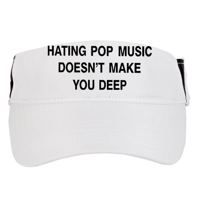 Hating Pop Music Doesn’T Make You Deep Adult Drive Performance Visor