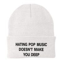 Hating Pop Music Doesn’T Make You Deep Beanie