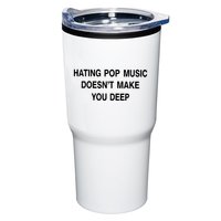 Hating Pop Music Doesn’T Make You Deep Tumbler
