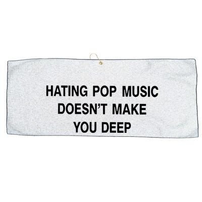 Hating Pop Music Doesn’T Make You Deep Large Microfiber Waffle Golf Towel