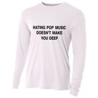 Hating Pop Music Doesn’T Make You Deep Cooling Performance Long Sleeve Crew