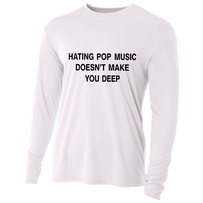 Hating Pop Music Doesn’T Make You Deep Cooling Performance Long Sleeve Crew