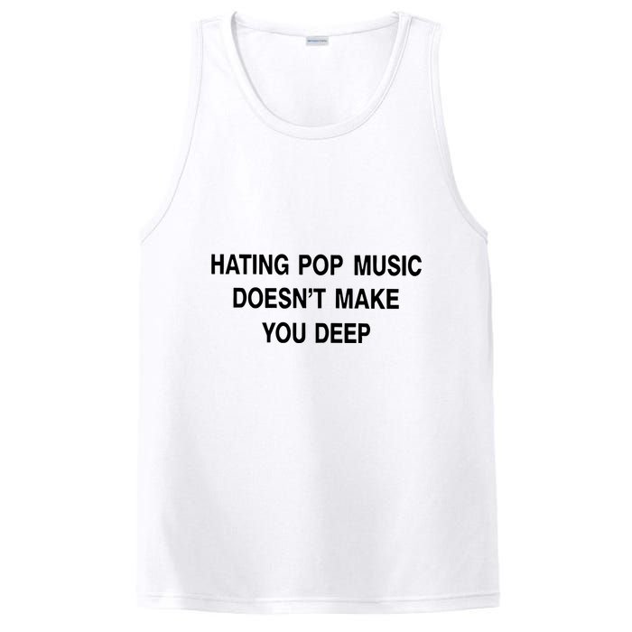 Hating Pop Music Doesn’T Make You Deep PosiCharge Competitor Tank