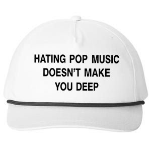 Hating Pop Music Doesn’T Make You Deep Snapback Five-Panel Rope Hat