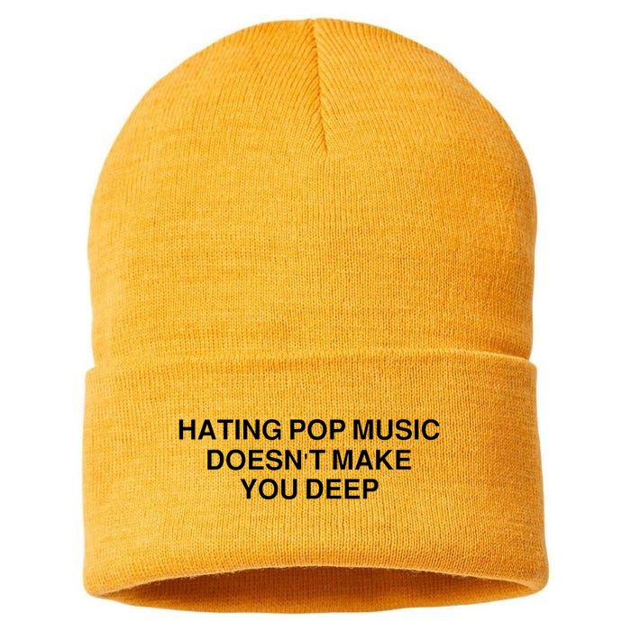Hating Pop Music Doesn’T Make You Deep Sustainable Knit Beanie
