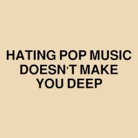 Hating Pop Music Doesn’T Make You Deep Drawstring Bag