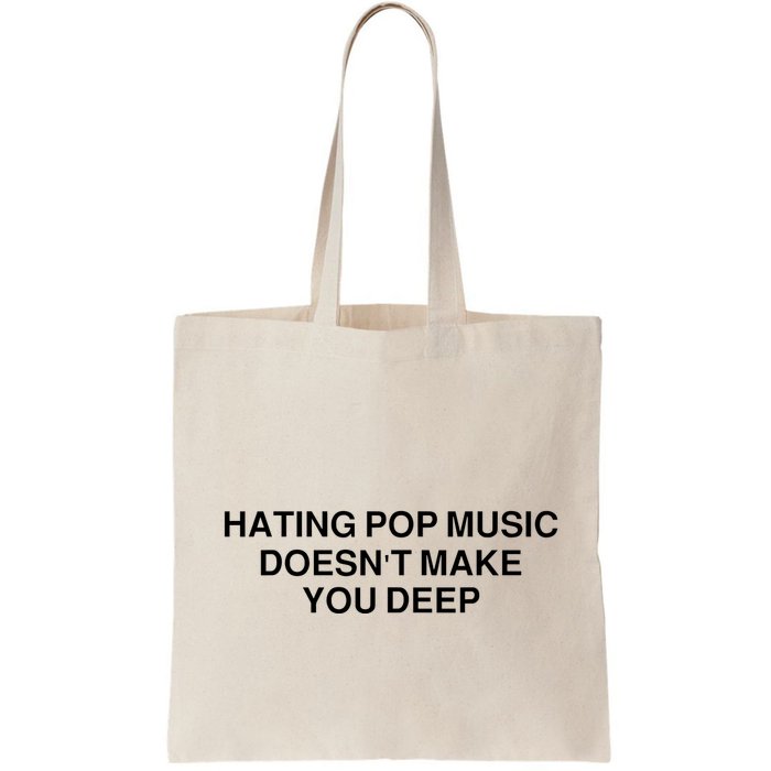 Hating Pop Music Doesn’T Make You Deep Bag