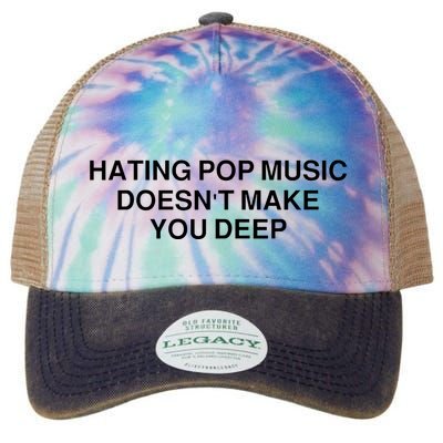 Hating Pop Music Doesn’T Make You Deep Legacy Tie Dye Trucker Hat