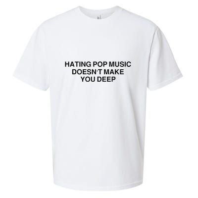 Hating Pop Music Doesn’T Make You Deep Sueded Cloud Jersey T-Shirt