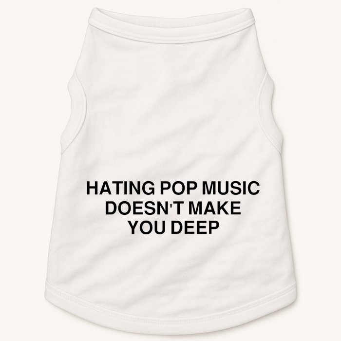 Hating Pop Music Doesn’T Make You Deep Doggie Tank