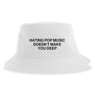 Hating Pop Music Doesn’T Make You Deep Sustainable Bucket Hat