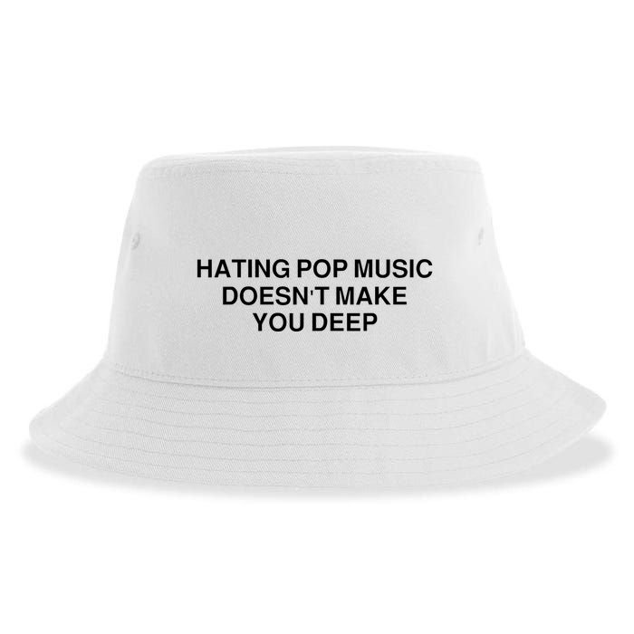 Hating Pop Music Doesn’T Make You Deep Sustainable Bucket Hat