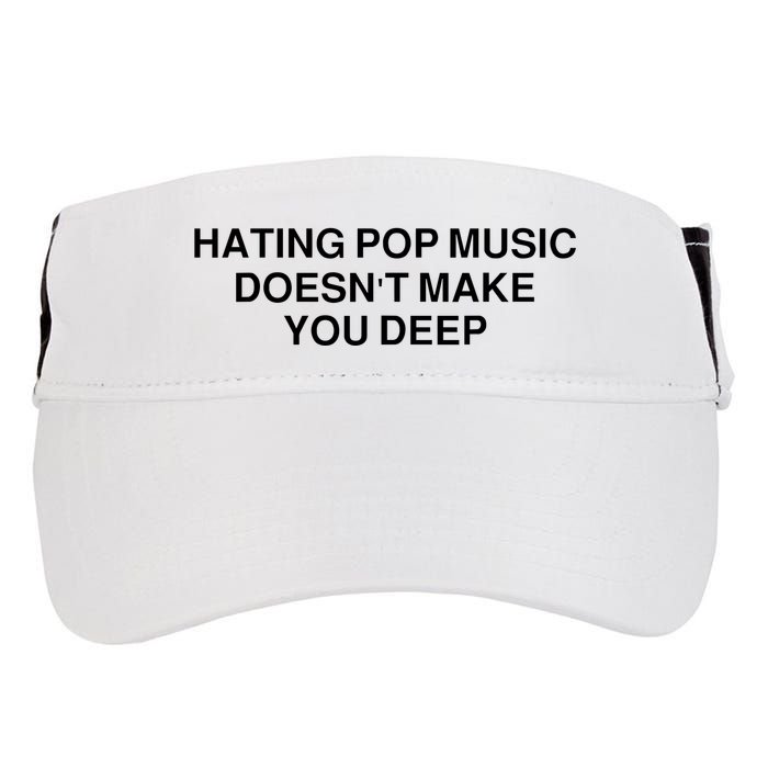 Hating Pop Music Doesn’T Make You Deep Adult Drive Performance Visor