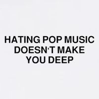 Hating Pop Music Doesn’T Make You Deep Bucket Hat
