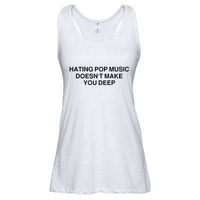 Hating Pop Music Doesn’T Make You Deep Ladies Essential Flowy Tank