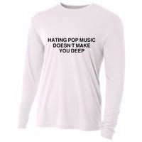 Hating Pop Music Doesn’T Make You Deep Cooling Performance Long Sleeve Crew