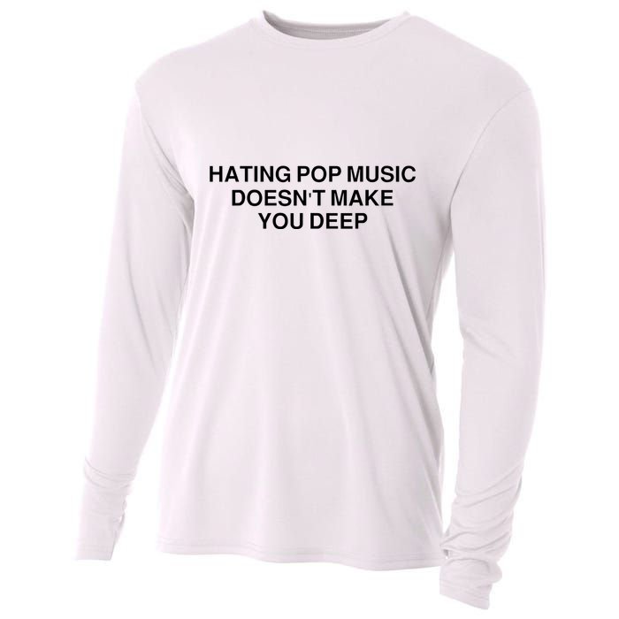 Hating Pop Music Doesn’T Make You Deep Cooling Performance Long Sleeve Crew