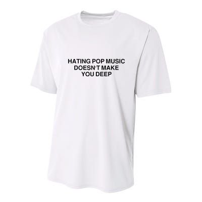 Hating Pop Music Doesn’T Make You Deep Youth Performance Sprint T-Shirt