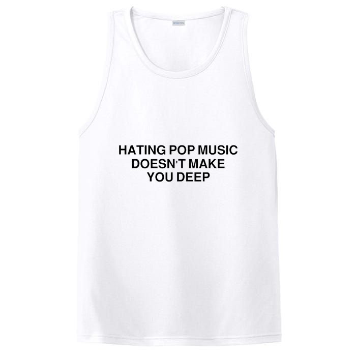 Hating Pop Music Doesn’T Make You Deep PosiCharge Competitor Tank