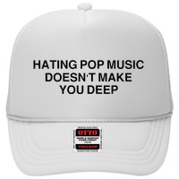 Hating Pop Music Doesn’T Make You Deep Trucker Hat