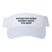 Hating Pop Music Doesn’T Make You Deep Visor