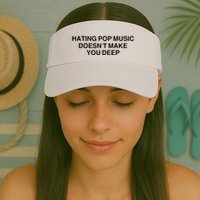 Hating Pop Music Doesn’T Make You Deep Visor
