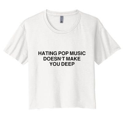 Hating Pop Music Doesn’T Make You Deep Crop Top